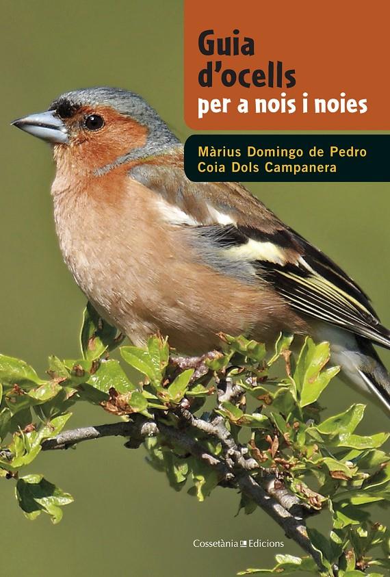 GUIA D'OCELLS PER A NOIS I NOIES | 9788490342602 | DOMINGO, MÀRIUS/DOLS, COIA | Galatea Llibres | Librería online de Reus, Tarragona | Comprar libros en catalán y castellano online