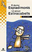 DOCTOR ESPIADIMONIS I EL SENYOR ESTIRACABELLS, EL | 9788424695507 | STAMPA, MITUS | Galatea Llibres | Llibreria online de Reus, Tarragona | Comprar llibres en català i castellà online