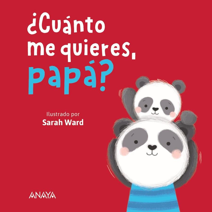 ¿CUÁNTO ME QUIERES, PAPÁ? | 9788414335093 | WARD, SARAH | Galatea Llibres | Llibreria online de Reus, Tarragona | Comprar llibres en català i castellà online