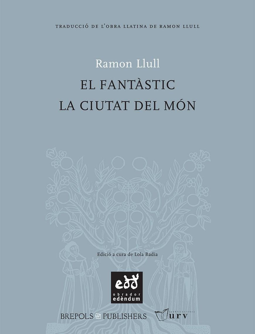 FANTÀSTIC, EL - LA CIUTAT DEL MON | 9788493443481 | LLULL, RAMON | Galatea Llibres | Llibreria online de Reus, Tarragona | Comprar llibres en català i castellà online