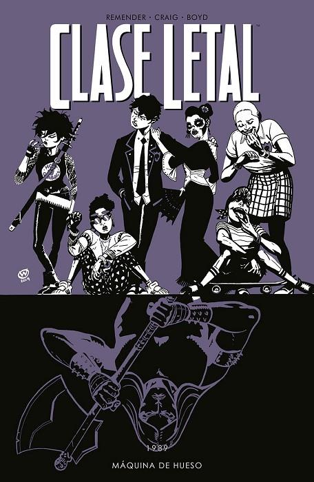 CLASE LETAL 9. MÁQUINA DE HUESO | 9788467943580 | REMENDER, RICK / WES CRAIG / JORDAN BOYD | Galatea Llibres | Llibreria online de Reus, Tarragona | Comprar llibres en català i castellà online