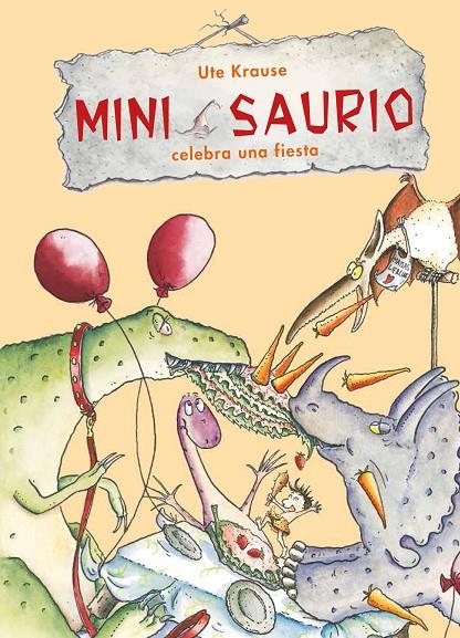 MINI SAURIO CELEBRA UNA FIESTA | 9788468332611 | KRAUSE, UTE | Galatea Llibres | Llibreria online de Reus, Tarragona | Comprar llibres en català i castellà online