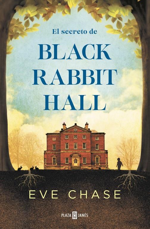 EL SECRETO DE BLACK RABBIT HALL | 9788401017223 | CHASE, EVE | Galatea Llibres | Llibreria online de Reus, Tarragona | Comprar llibres en català i castellà online