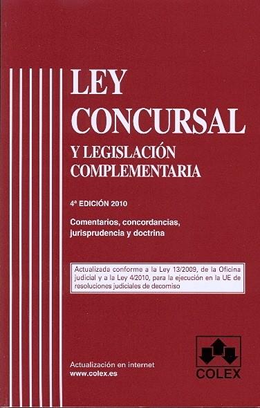 LEY CONCURSAL Y LEGISLACION COMPLEMENTARIA. 4ª EDICIÓN 2010 | 9788483422434 | GÓMEZ GIL, M.A. / GÓMEZ LUCAS, M.A. / MÁRQUEZ CARRASCO, R. / SUAREZ ROBLEDANO, J.M. | Galatea Llibres | Llibreria online de Reus, Tarragona | Comprar llibres en català i castellà online