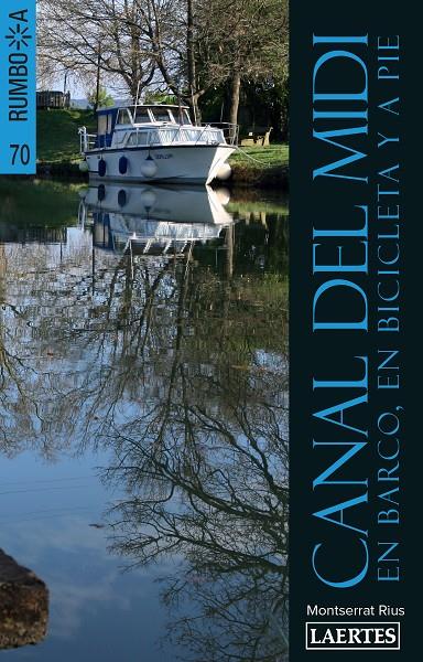 CANAL DEL MIDI GUIA LAERTES | 9788416783267 | RIUS ALMOYNER, MONTSERRAT | Galatea Llibres | Librería online de Reus, Tarragona | Comprar libros en catalán y castellano online