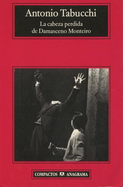 CABEZA PERDIDA DE DAMASCENO MONTEIRO, LA | 9788433967053 | TABUCCHI, ANTONIO | Galatea Llibres | Librería online de Reus, Tarragona | Comprar libros en catalán y castellano online