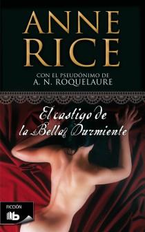 EL CASTIGO DE LA BELLA DURMIENTE | 9788498726169 | RICE, ANNE | Galatea Llibres | Librería online de Reus, Tarragona | Comprar libros en catalán y castellano online