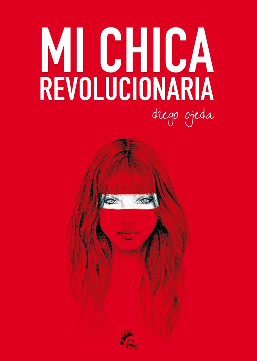 MI CHICA REVOLUCIONARIA | 9788494268618 | OJEDA, DIEGO | Galatea Llibres | Librería online de Reus, Tarragona | Comprar libros en catalán y castellano online