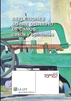 REFLEXIONES SOBRE DERECHO DE DAÑOS:CASOS Y OPINION | 9788481265330 | LLAMAS POMBO | Galatea Llibres | Llibreria online de Reus, Tarragona | Comprar llibres en català i castellà online