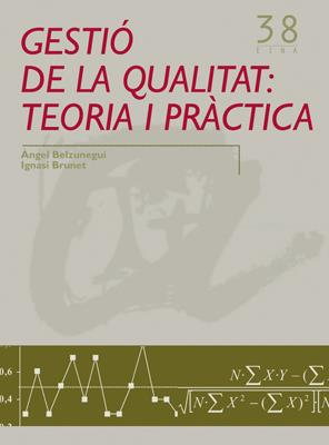 GESTIO DE LA QUALITAT: TEORIA I PRACTICA | 9788484240808 | BELZUNEGUI, ANGEL | Galatea Llibres | Llibreria online de Reus, Tarragona | Comprar llibres en català i castellà online