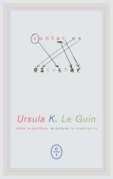 CONTAR ES ESCUCHAR | 9788494770708 | K. LE GUIN, URSULA | Galatea Llibres | Llibreria online de Reus, Tarragona | Comprar llibres en català i castellà online