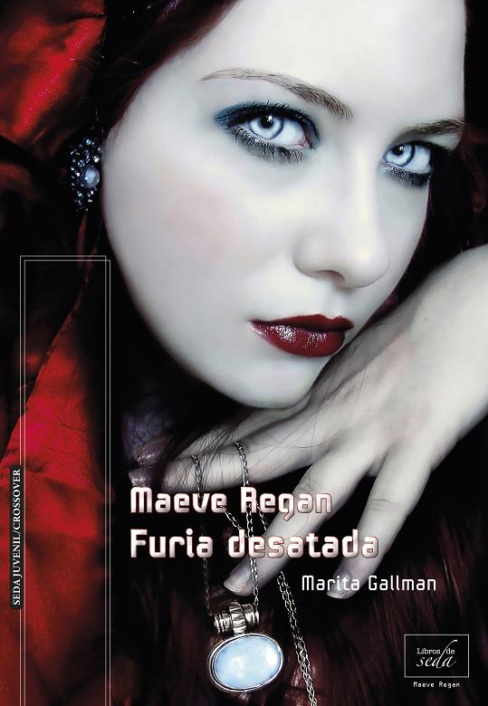 FURIA DESATADA. MAEVE REGAN 3 | 9788415854920 | GALLMAN, MARITA | Galatea Llibres | Llibreria online de Reus, Tarragona | Comprar llibres en català i castellà online