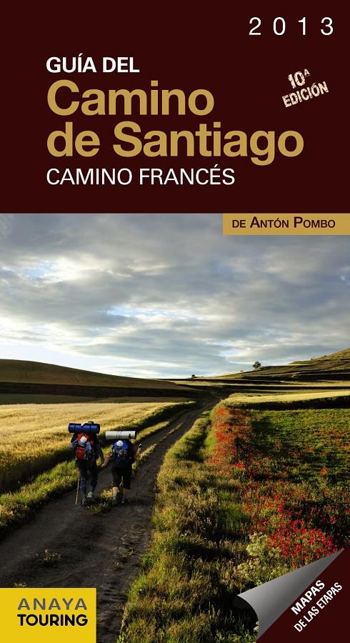 GUÍA DEL CAMINO DE SANTIAGO 2013. CAMINO FRANCÉS | 9788499355443 | POMBO RODRÍGUEZ, ANTÓN | Galatea Llibres | Librería online de Reus, Tarragona | Comprar libros en catalán y castellano online