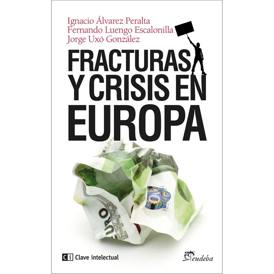 FRACTURAS Y CRISIS EN EUROPA | 9788494074134 | VV.AA | Galatea Llibres | Librería online de Reus, Tarragona | Comprar libros en catalán y castellano online