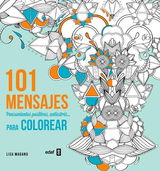 101 MENSAJES PARA COLOREAR | 9788441435636 | MAGANO, LISA | Galatea Llibres | Llibreria online de Reus, Tarragona | Comprar llibres en català i castellà online