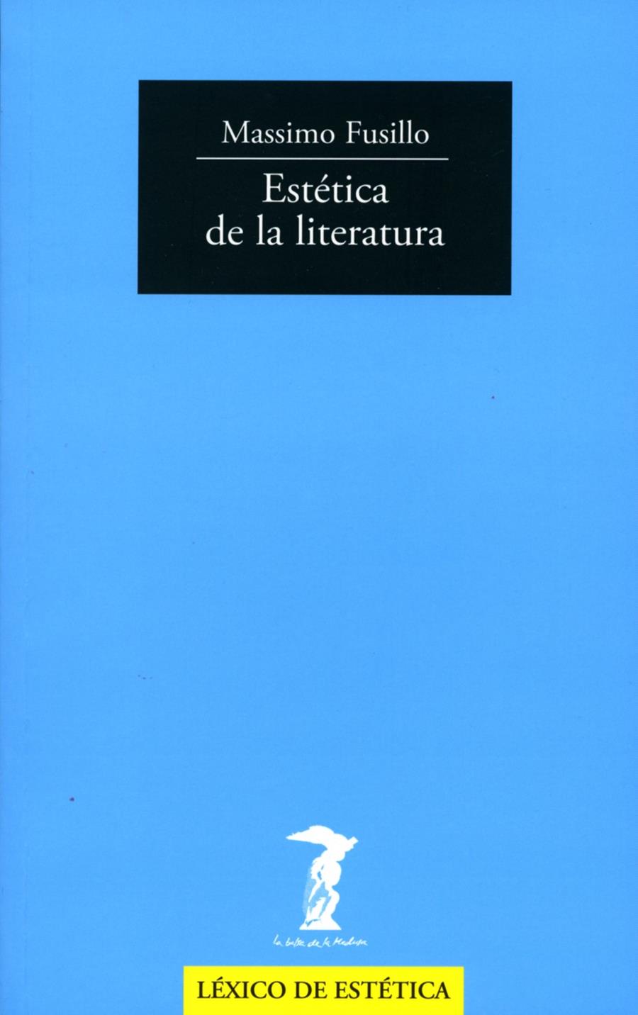 ESTÉTICA DE LA LITERATURA | 9788477749431 | FUSILLO, MASSIMO | Galatea Llibres | Llibreria online de Reus, Tarragona | Comprar llibres en català i castellà online