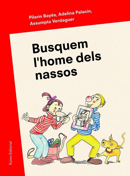 BUSQUEM L'HOME DELS NASSOS | 9788497665346 | BAYÉS, PILARIN | Galatea Llibres | Librería online de Reus, Tarragona | Comprar libros en catalán y castellano online