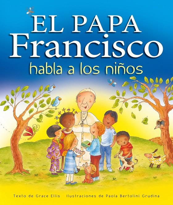 EL PAPA FRANCISCO HABLA A LOS NIÑOS | 9788468324654 | Galatea Llibres | Llibreria online de Reus, Tarragona | Comprar llibres en català i castellà online