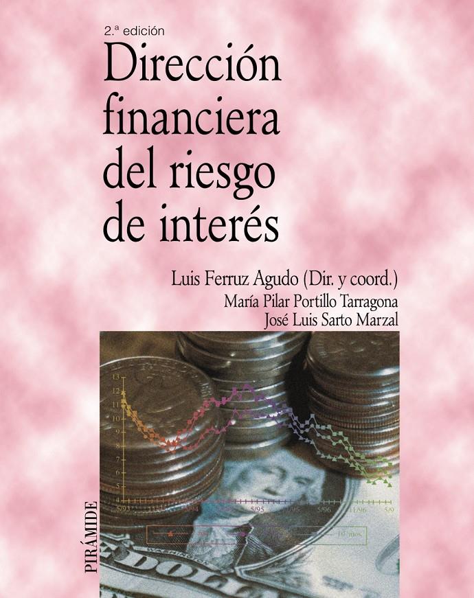 DIRECCIÓN FINANCIERA DEL RIESGO DE INTERÉS | 9788436822571 | PORTILLO TARRAGONA, MARÍA PILAR / SARTO MARZAL, JO | Galatea Llibres | Llibreria online de Reus, Tarragona | Comprar llibres en català i castellà online