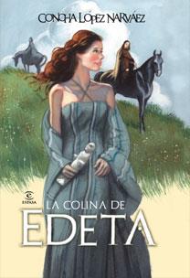 COLINA DE EDETA, LA | 9788467031317 | LOPEZ NARVAEZ, CONCHA | Galatea Llibres | Llibreria online de Reus, Tarragona | Comprar llibres en català i castellà online