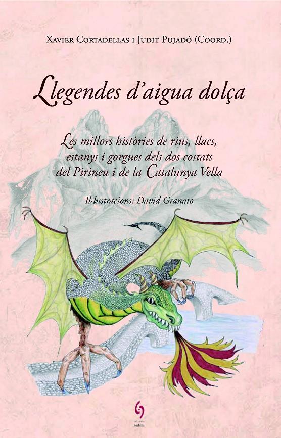 LLEGENDES D'AIGUA DOLÇA | 9788494256493 | CORTADELLAS, XAVIER | Galatea Llibres | Llibreria online de Reus, Tarragona | Comprar llibres en català i castellà online