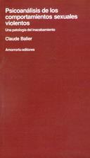 PSICOANALISIS DE LOS COMPORTAMIENTOS SEXUALES VIOLENTOS | 9789505180905 | BAILER, CLAUDE | Galatea Llibres | Librería online de Reus, Tarragona | Comprar libros en catalán y castellano online