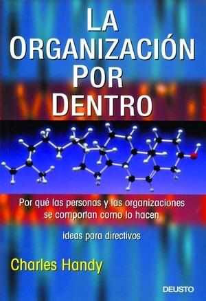 ORGANIZACION POR DENTRO, LA | 9788423422913 | HANDY, CHARLES | Galatea Llibres | Llibreria online de Reus, Tarragona | Comprar llibres en català i castellà online