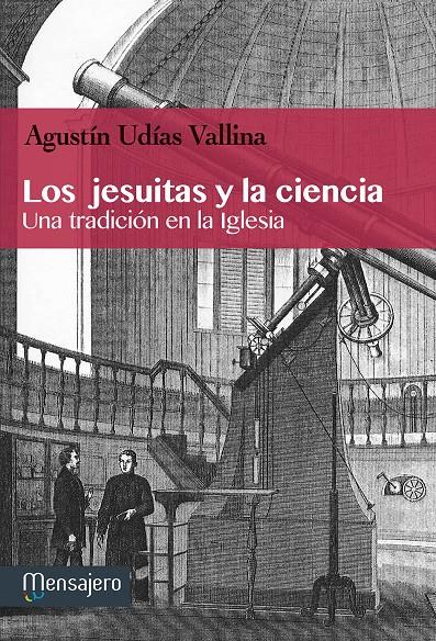 LOS JESUITAS Y LA CIENCIA | 9788427135451 | UDÍAS VALLINA, AGUSTÍN | Galatea Llibres | Llibreria online de Reus, Tarragona | Comprar llibres en català i castellà online