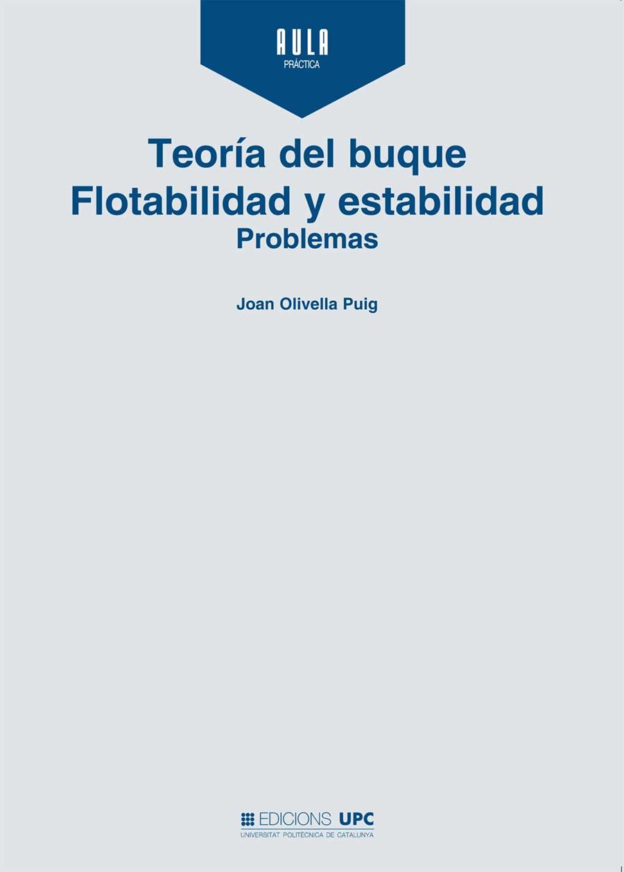 TEORIA DEL BUQUE FLOTABILIDAD Y ESTABILIDAD PROBLE | 9788476535561 | Galatea Llibres | Llibreria online de Reus, Tarragona | Comprar llibres en català i castellà online