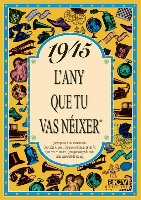 1945 L'ANY QUE TU VAS NEIXER | 9788488907301 | COLLADO BASCOMPTE, ROSA | Galatea Llibres | Llibreria online de Reus, Tarragona | Comprar llibres en català i castellà online