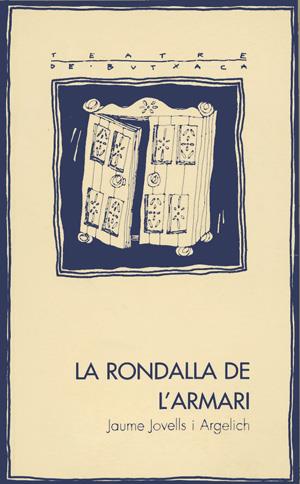 RONDALLA DE L'ARMARI, LA | 9788479355456 | JOVELLS I ARGELICH, JAUME | Galatea Llibres | Llibreria online de Reus, Tarragona | Comprar llibres en català i castellà online