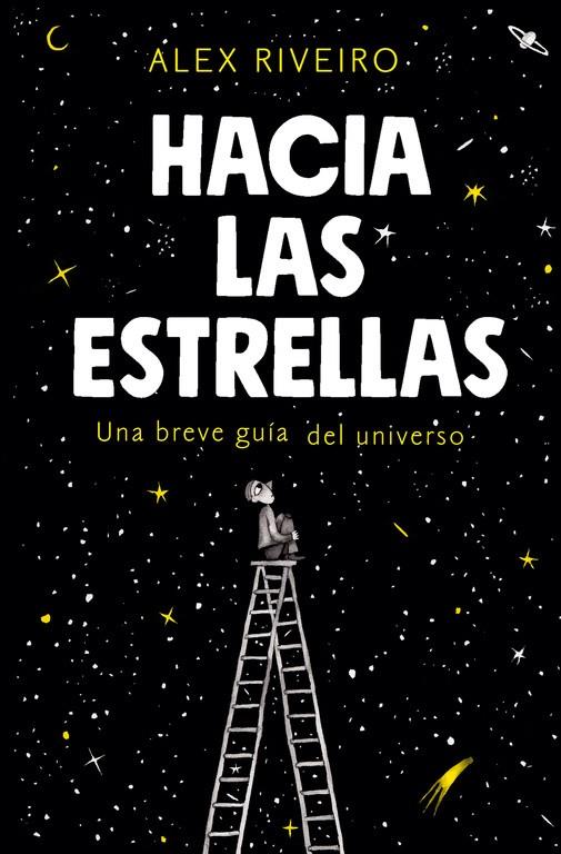 HACIA LAS ESTRELLAS | 9788420434087 | RIVEIRO, ÁLEX | Galatea Llibres | Llibreria online de Reus, Tarragona | Comprar llibres en català i castellà online