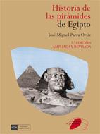 HISTORIA DE LAS PIRÁMIDES DE EGIPTO | 9788474919387 | PARRA ORTIZ, JOSÉ MIGUEL | Galatea Llibres | Llibreria online de Reus, Tarragona | Comprar llibres en català i castellà online