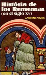 HISTORIA DE LOS REMENSAS | 9788431616663 | VICENS VIVES, JAIME | Galatea Llibres | Llibreria online de Reus, Tarragona | Comprar llibres en català i castellà online