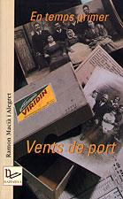 EN TEMPS PRIMER - VENTS DE PORT | 9788489890787 | MACIA I ALEGRET, RAMON | Galatea Llibres | Llibreria online de Reus, Tarragona | Comprar llibres en català i castellà online