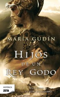 HIJOS DE UN REY GODO | 9788498724776 | GUDÍN, MARIA | Galatea Llibres | Llibreria online de Reus, Tarragona | Comprar llibres en català i castellà online