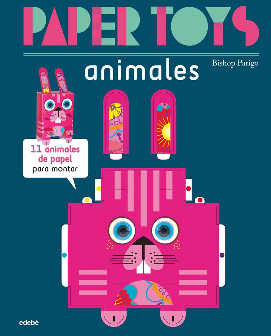 PAPER TOYS: ANIMALES | 9788468311470 | PARIGO, BISHOP | Galatea Llibres | Llibreria online de Reus, Tarragona | Comprar llibres en català i castellà online