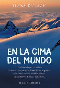 EN LA CIMA DEL MUNDO | 9788477208020 | RUESCH, HANS | Galatea Llibres | Librería online de Reus, Tarragona | Comprar libros en catalán y castellano online