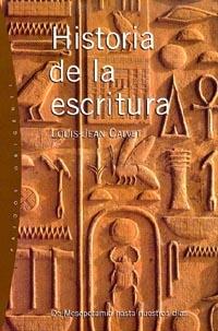 HISTORIA DE LA ESCRITURA | 9788449310669 | CALVET, LOUIS-JEAN | Galatea Llibres | Librería online de Reus, Tarragona | Comprar libros en catalán y castellano online