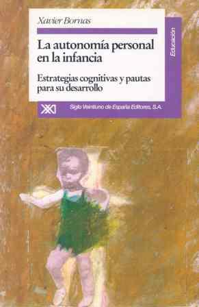 AUTONOMIA PERSONAL EN LA INFANCIA, LA | 9788432308505 | BORNAS, XAVIER | Galatea Llibres | Llibreria online de Reus, Tarragona | Comprar llibres en català i castellà online