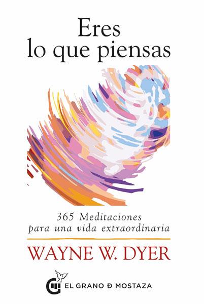 ERES LO QUE PIENSAS | 9788412175912 | WAYNE W., DYER | Galatea Llibres | Llibreria online de Reus, Tarragona | Comprar llibres en català i castellà online