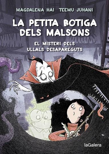 LA PETITA BOTIGA DELS MALSONS 2. EL MISTERI DELS ULLALS DESAPAREGUTS | 9788424672003 | HAI, MAGDALENA | Galatea Llibres | Llibreria online de Reus, Tarragona | Comprar llibres en català i castellà online