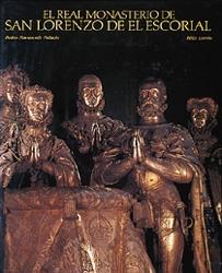 REAL MONASTERIO DE SAN LORENZO DE EL ESCORIAL | 9788477823063 | NAVASCUES PALACIO, PEDRO | Galatea Llibres | Llibreria online de Reus, Tarragona | Comprar llibres en català i castellà online