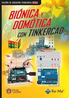 BIÓNICA Y DOMÓTICA CON TINKERCAD | 9788419444578 | Galatea Llibres | Llibreria online de Reus, Tarragona | Comprar llibres en català i castellà online