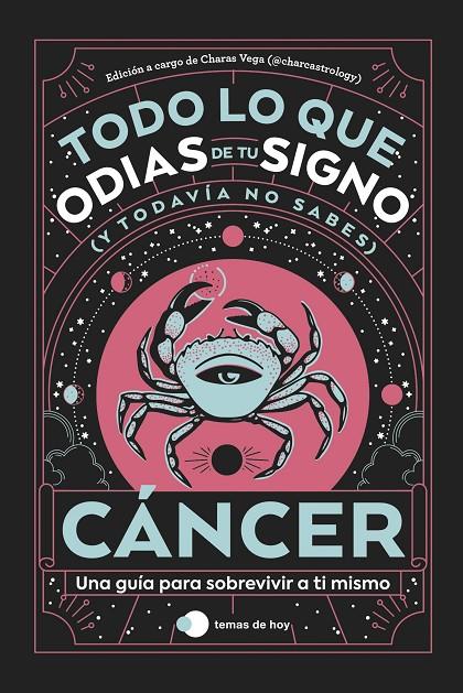 CÁNCER: TODO LO QUE ODIAS DE TU SIGNO Y TODAVÍA NO SABES | 9788419812889 | Galatea Llibres | Llibreria online de Reus, Tarragona | Comprar llibres en català i castellà online