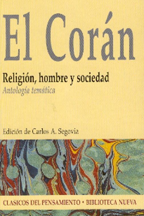 CORAN, EL. ANTOLOGIA TEMATICA | 9788497426572 | SEGOVIA, CARLOS | Galatea Llibres | Llibreria online de Reus, Tarragona | Comprar llibres en català i castellà online