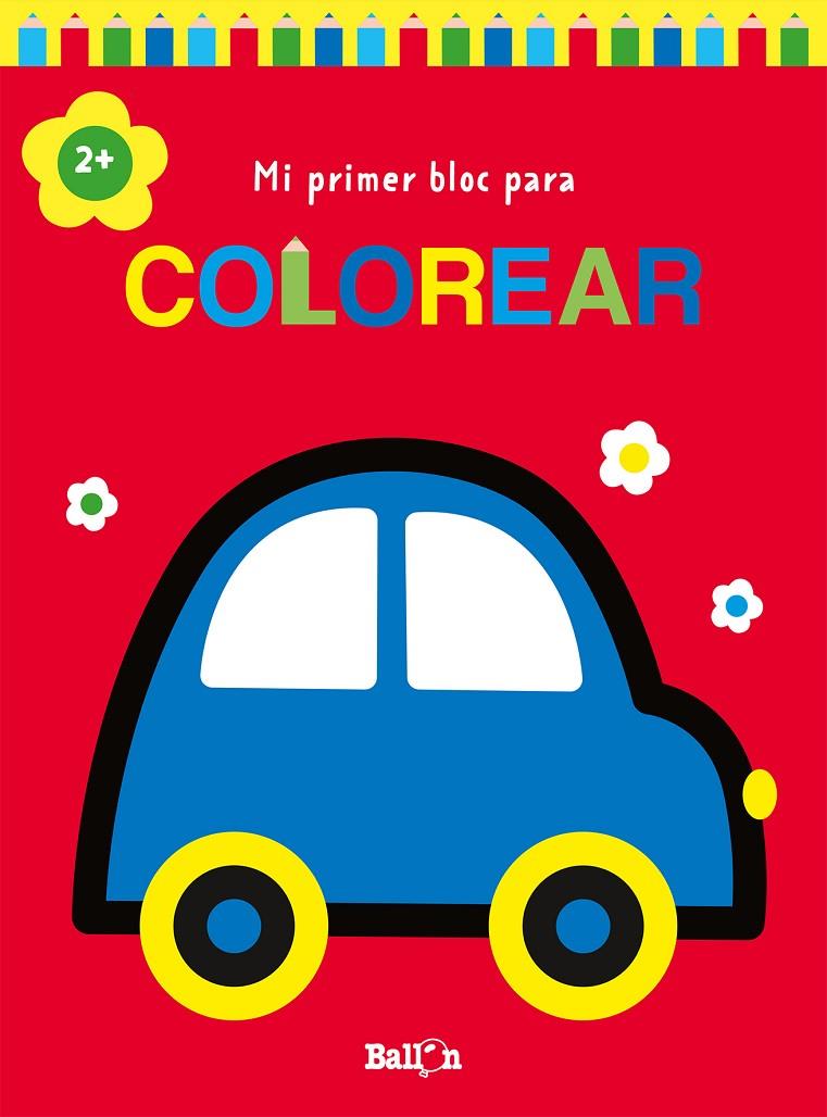 MI PRIMER BLOC PARA COLOREAR COCHE +2 | 9789403226934 | Galatea Llibres | Llibreria online de Reus, Tarragona | Comprar llibres en català i castellà online