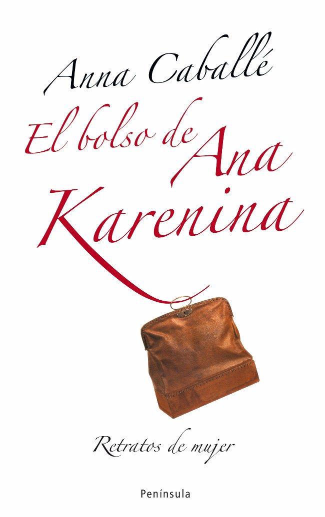 BOLSO DE ANA KARENINA, EL | 9788483078174 | CABALLE, ANNA | Galatea Llibres | Librería online de Reus, Tarragona | Comprar libros en catalán y castellano online