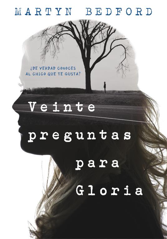 VEINTE PREGUNTAS PARA GLORIA | 9788490436226 | BEDFORD, MARTYN | Galatea Llibres | Llibreria online de Reus, Tarragona | Comprar llibres en català i castellà online