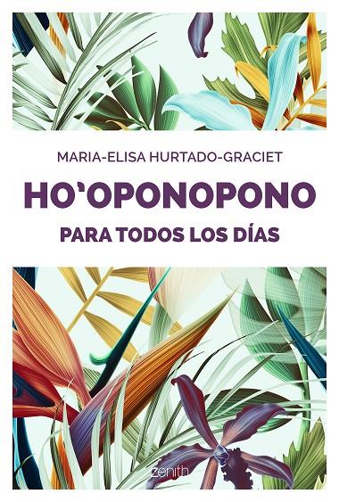 HO'OPONOPONO PARA TODOS LOS DÍAS | 9788408176893 | HURTADO-GRACIET, MARIA-ELISA | Galatea Llibres | Librería online de Reus, Tarragona | Comprar libros en catalán y castellano online